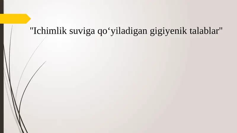 Ichimlik suviga qo‘yiladigan gigiyenik talablar