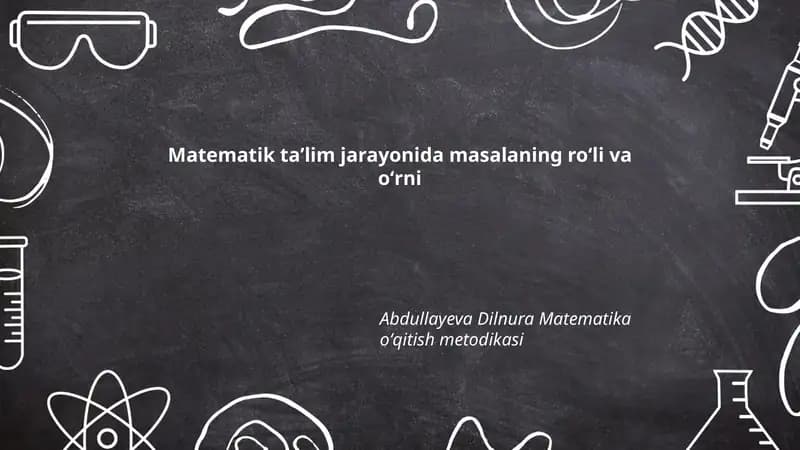 Abdullayeva Dilnura Matematika oʻqitish metodikasi