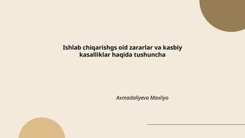 Ishlab chiqarishgs oid zararlar va kasbiy kasalliklar haqida tushuncha