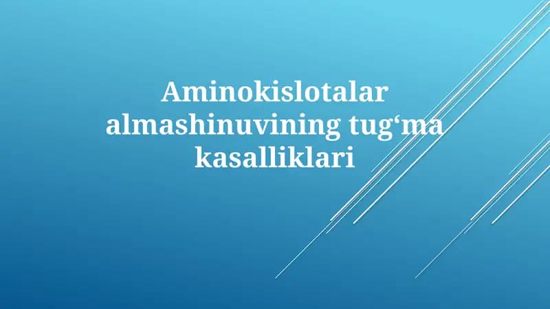 Aminokislotalar almashinuvi ning tugʻma kasalliklari