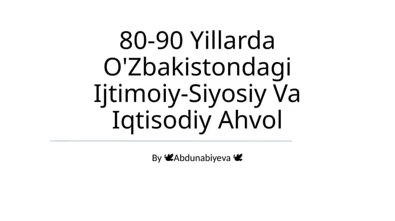 80-90 Yillarda O`Zbakistondagi Ijtimoiy-Siyosiy Va Iqtisodiy Ahvol
