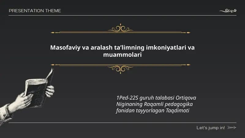 Ortiqova Niginaning Raqamli pedagogika fanidan tayyorlagan Taqdimoti