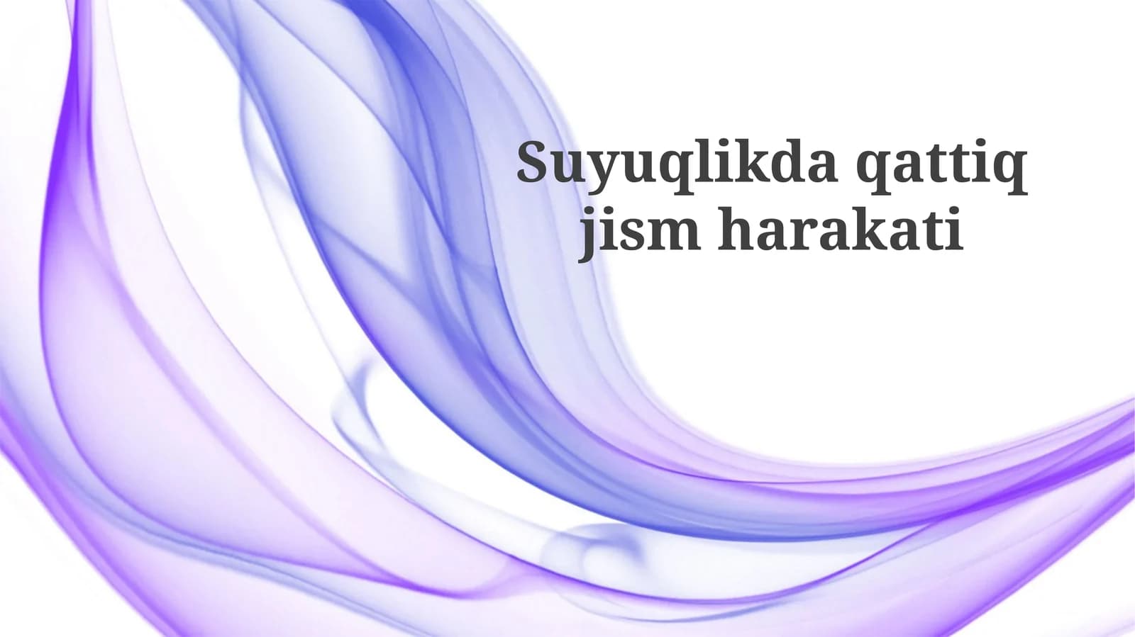 Suyuqlikdaqattiqjismharakati