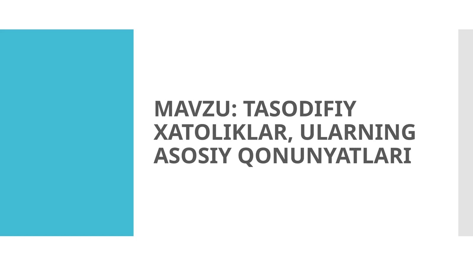 TASODIFIY XATOLIKLAR, ULARNING ASOSIY QONUNYATLARI
