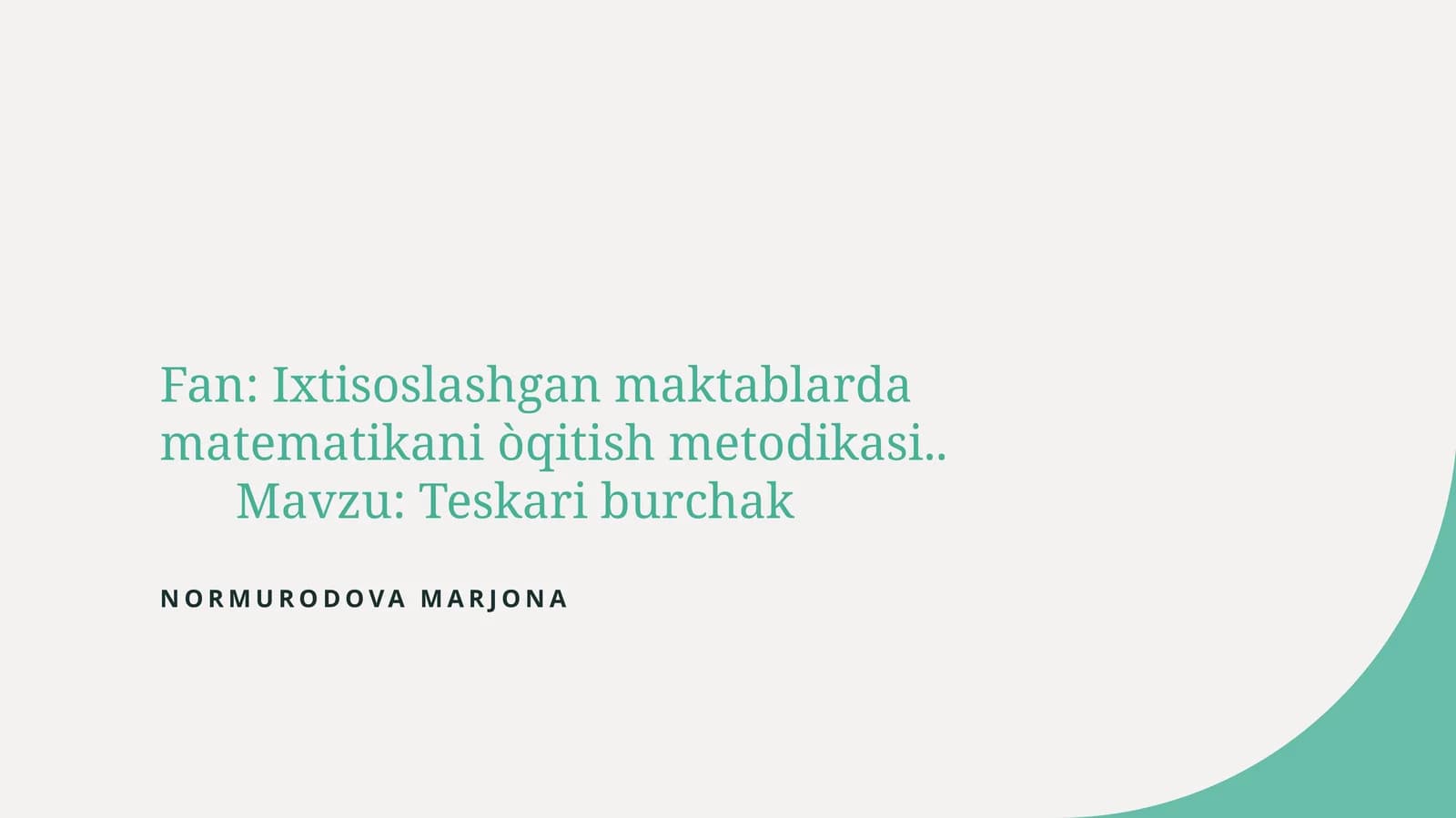 Teskari burchakni o'qitish metodikasi