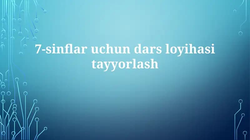 7-sinflaruchundarsloyihasitayyorlash