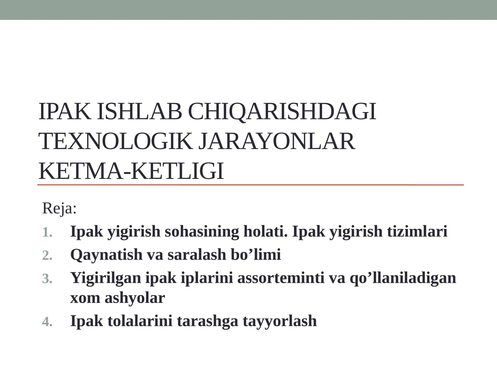 Ipak ishlab chiqarishdagi texnologik jarayonlar ketma-ketligi