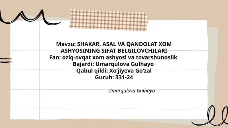 SHAKAR, ASAL VA QANDOLAT XOM ASHYOSINING SIFAT BELGILOVCHILARI