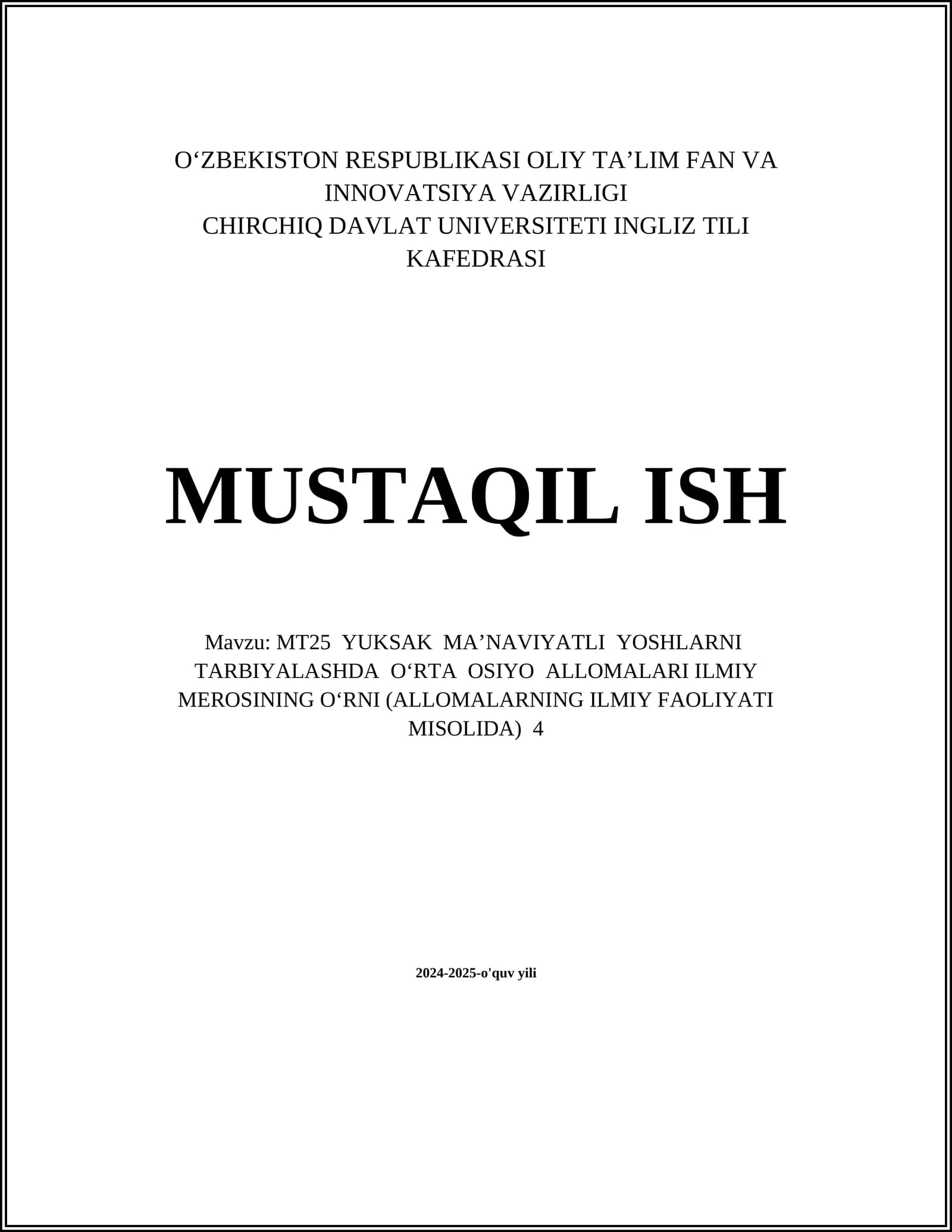 MT25 YUKSAK MA’NAVIYATLI YOSHLARNI TARBIYALASHDA O‘RTA OSIYO ALLOMALARI ILMIY MEROSINING O‘RNI (ALLOMALARNING ILMIY FAOLIYATI MISOLIDA) 4