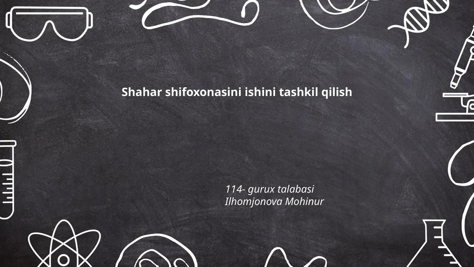 Shahar shifoxonasini ishini tashkil qilish