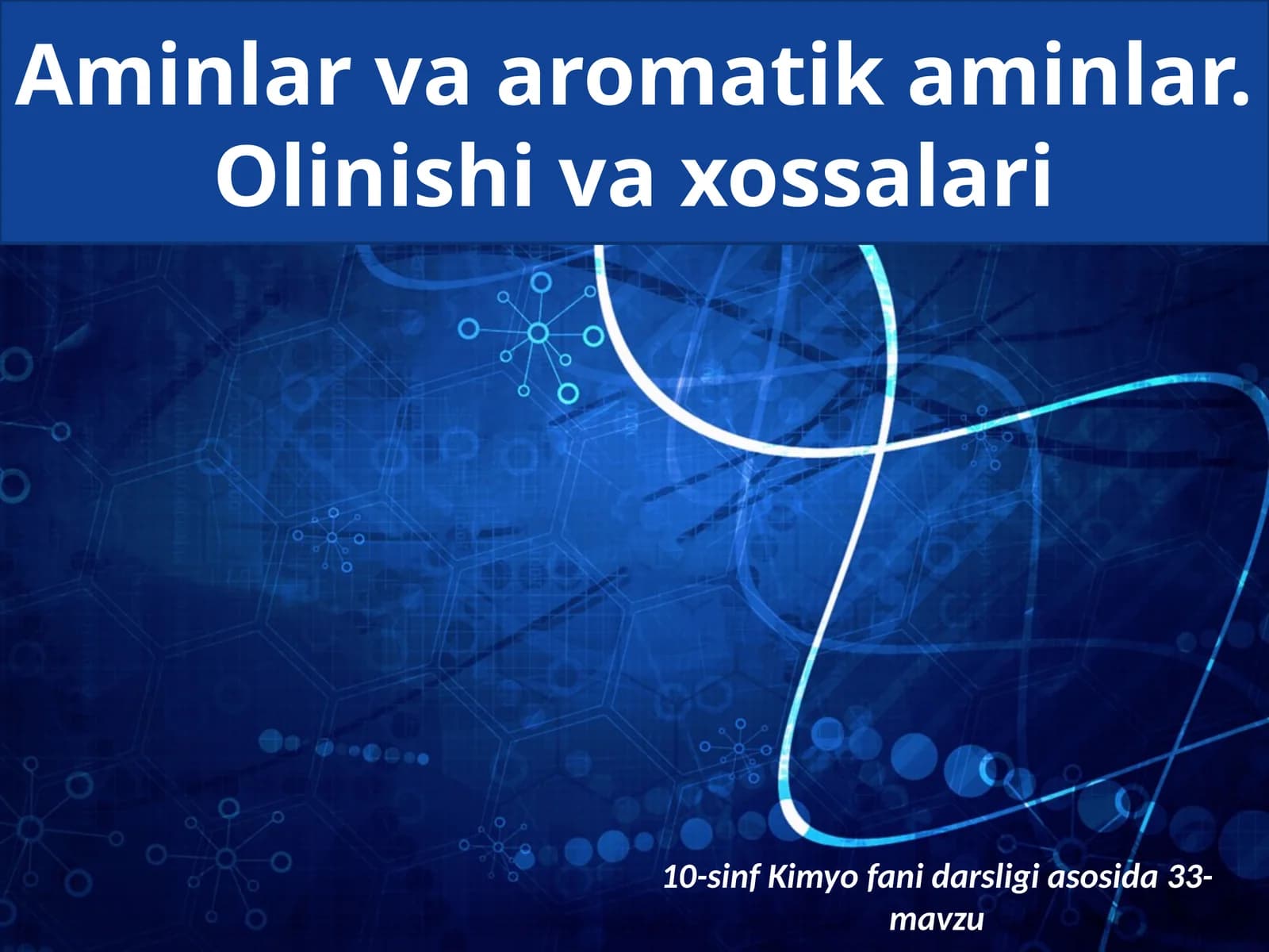 Aminlarvaaromatikaminlar.Olinishivaxossalari
