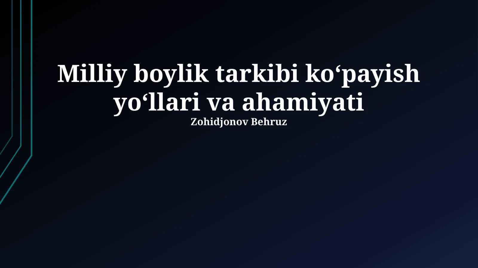 Milliy boylik tarkibi koʻpayish yoʻllari va ahamiyati