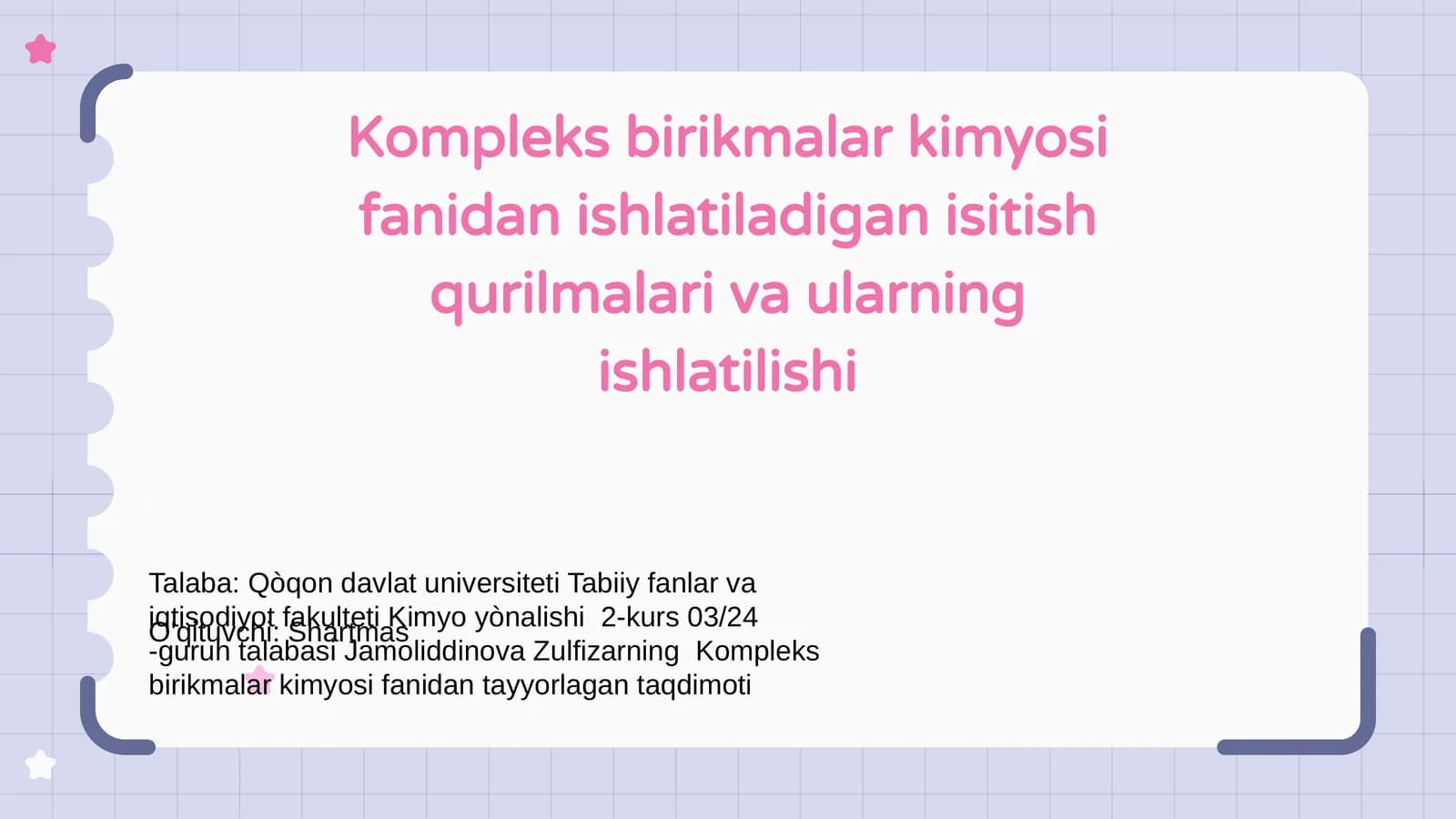 Kompleks birikmalar kimyosi fanidan ishlatiladigan isitish qurilmalari va ularning ishlatilishi