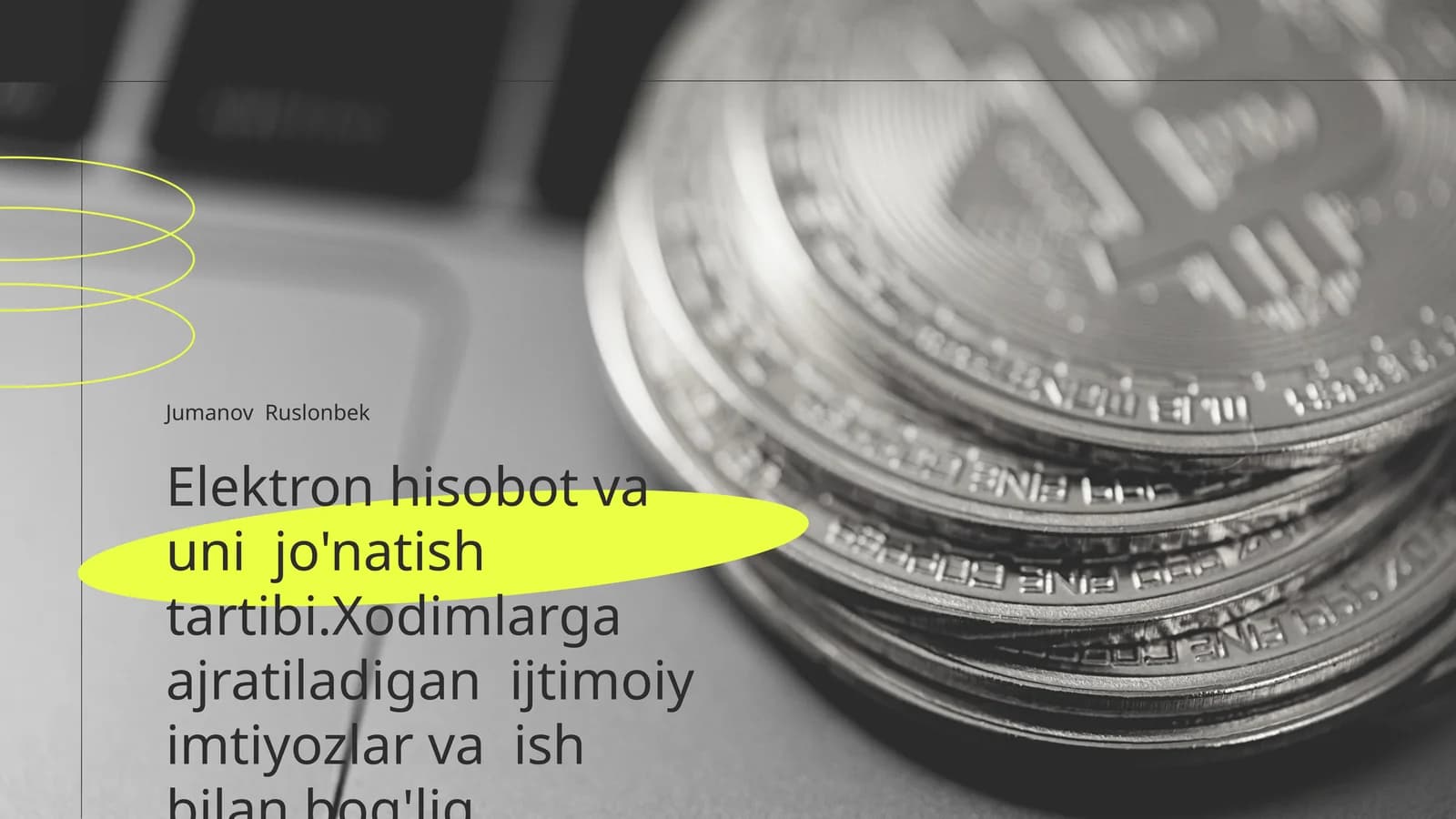 Elektron hisobot va uni jo'natish tartibi.Xodimlarga ajratiladigan ijtimoiy imtiyozlar va ish bilan bog'liq xarajatlarning soliqqa tortilishi