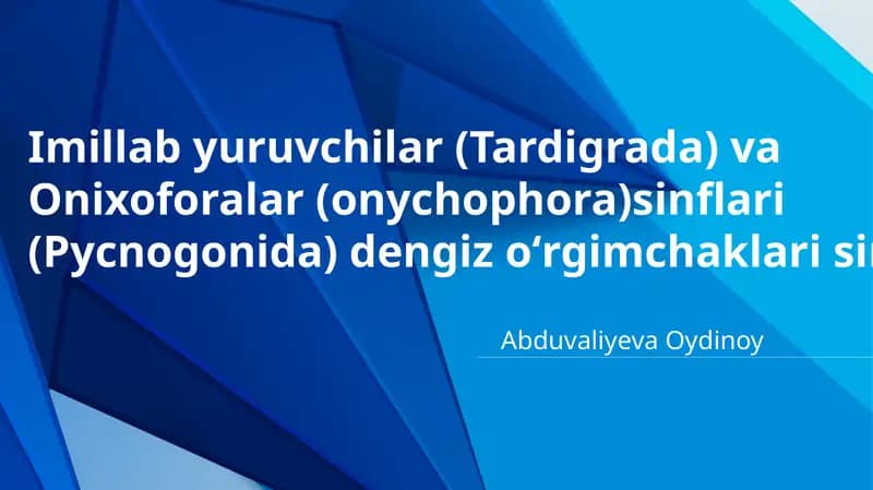 Imillab yuruvchilar (Tardigrada) va  Onixoforalar (onychophora)sinflari (Pycnogonida) dengiz oʻrgimchaklari sinfi