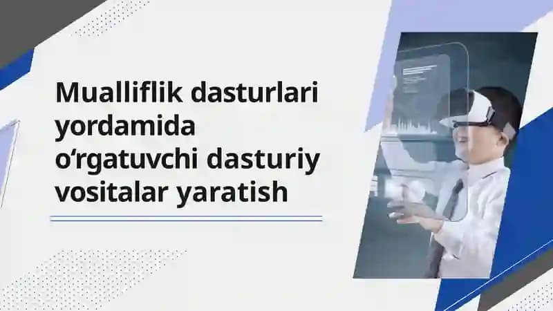 Mualliflik dasturlari yordamida o‘rgatuvchi dasturiy vositalar yaratish