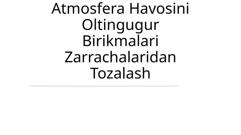 Atmosfera Havosini Oltingugur Birikmalari Zarrachalaridan Tozalash