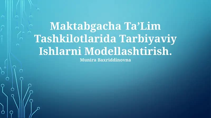 Maktabgacha TaʼLim Tashkilotlarida Tarbiyaviy Ishlarni Modellashtirish