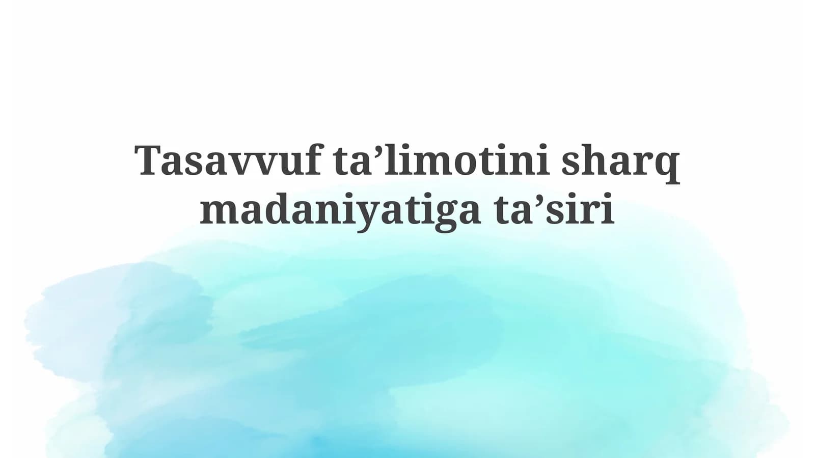Tasavvuftaʼlimotinisharqmadaniyatigataʼsiri