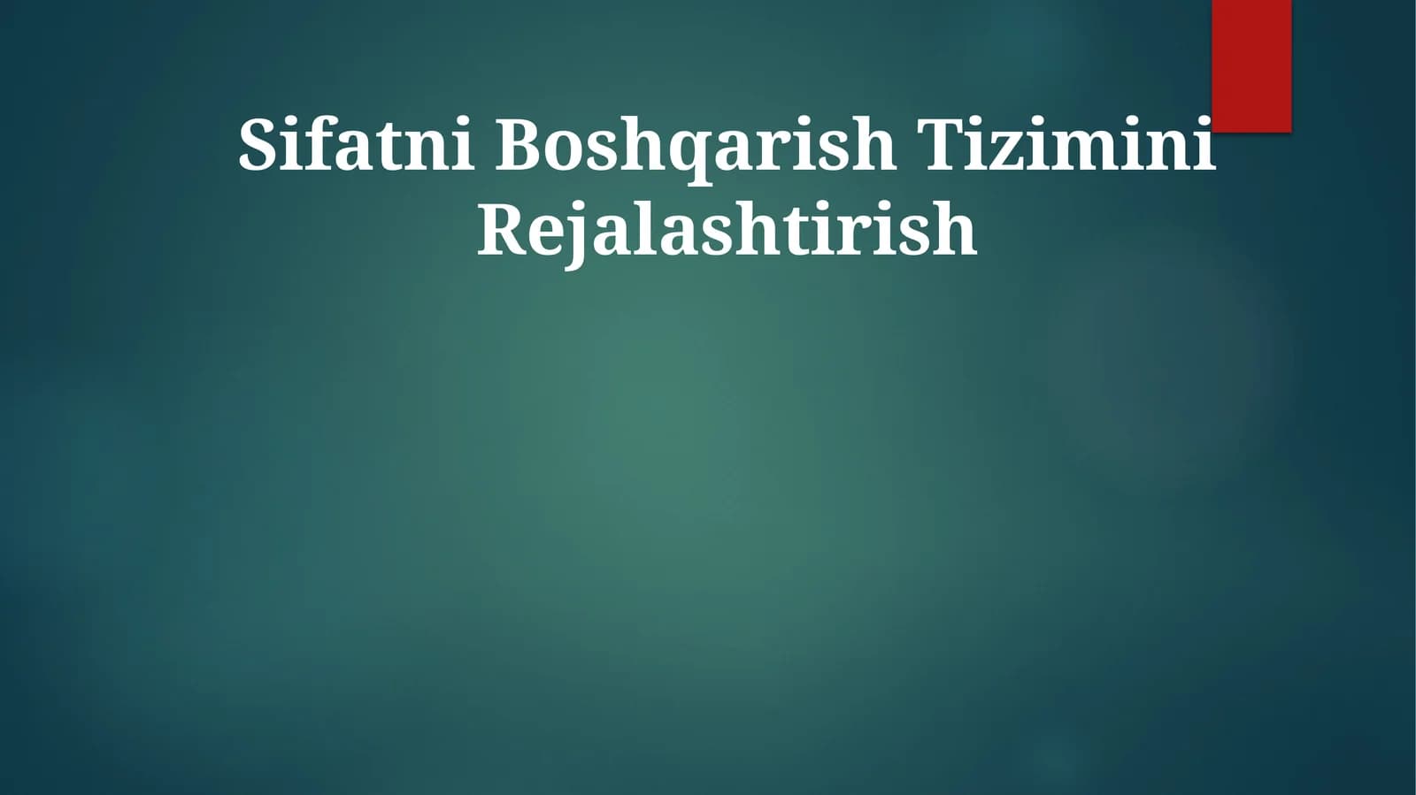 Sifatni Boshqarish Tizimini Rejalashtirish