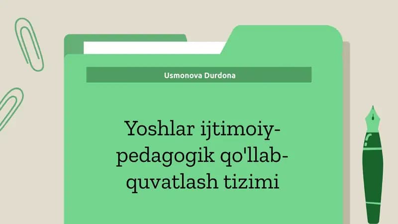 Yoshlarijtimoiy-pedagogikqo'llab-quvatlashtizimi