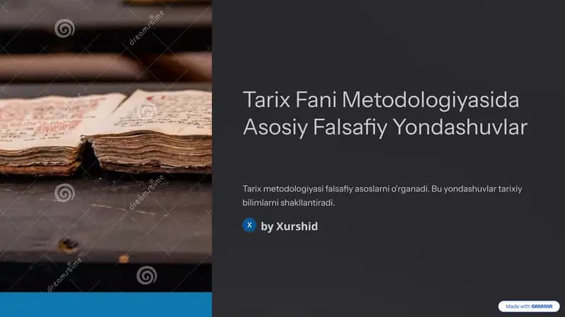 Tarix Fani Metodologiyasida Asosiy Falsafiy Yondashuvlar