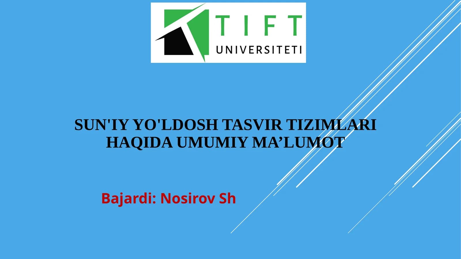 Sun'iy yo'ldosh tasvir tizimlari haqida umumiy ma’lumot