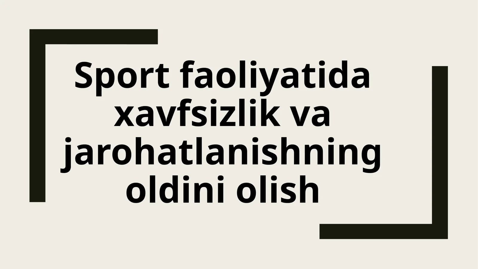 Sport faoliyatida xavfsizlik va jarohatlanishning oldini olish