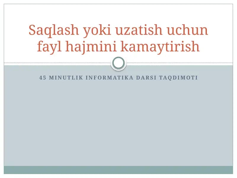 45 minutlik informatika darsi taqdimoti