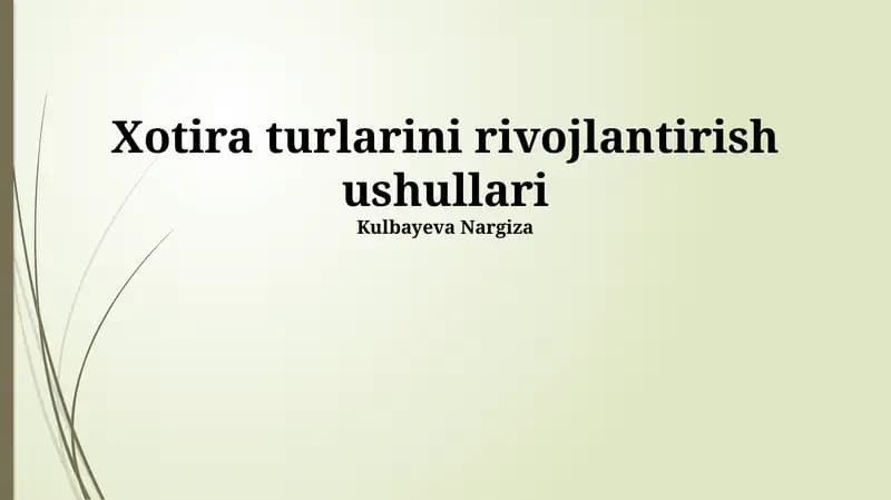 Xotira turlarini rivojlantirish ushullari
