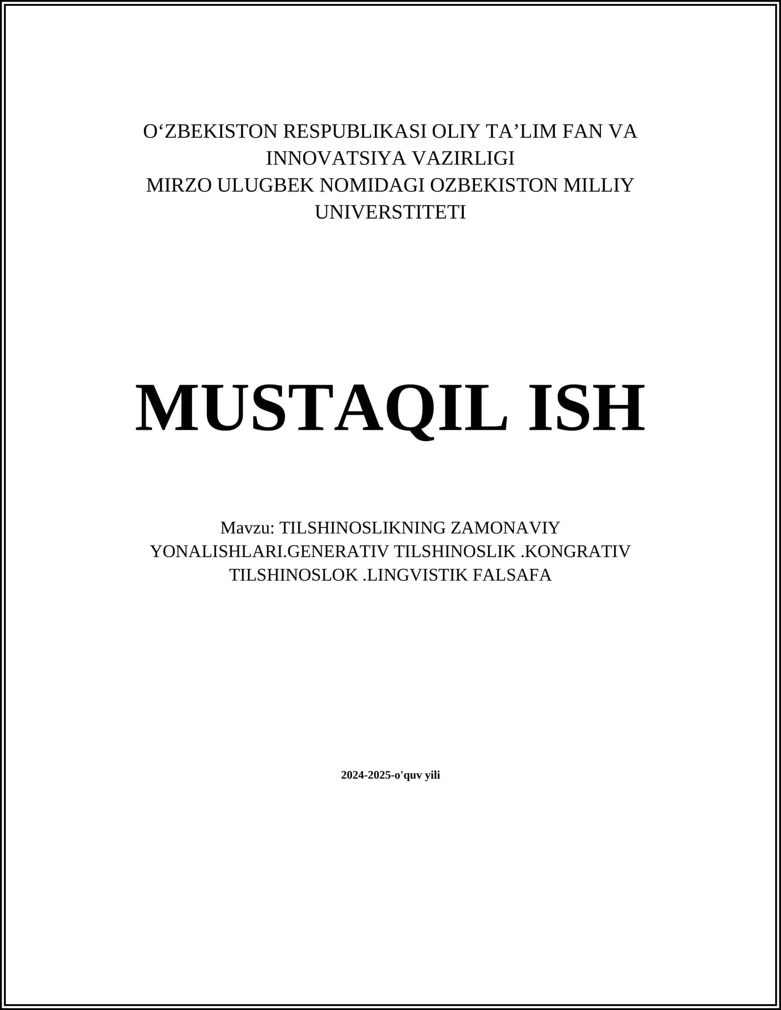 TILSHINOSLIKNING ZAMONAVIY YONALISHLARI.GENERATIV TILSHINOSLIK.KONGRATIV TILSHINOSLOK.LINGVISTIK FALSAFA