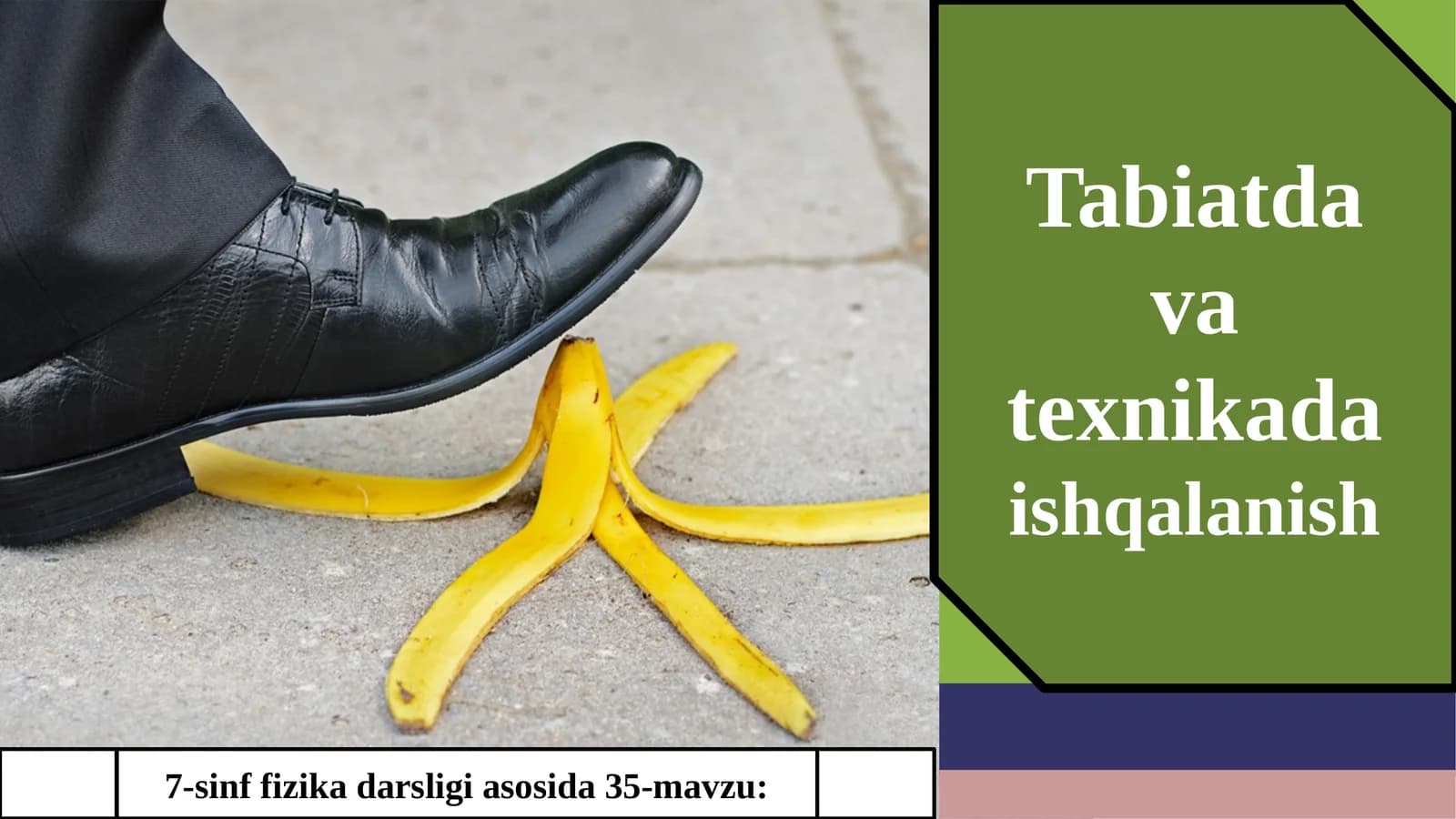 7-sinf Fizika fanidan Tabiatda va texnikada ishqalanish mavzuda ochiq dars ishlanma