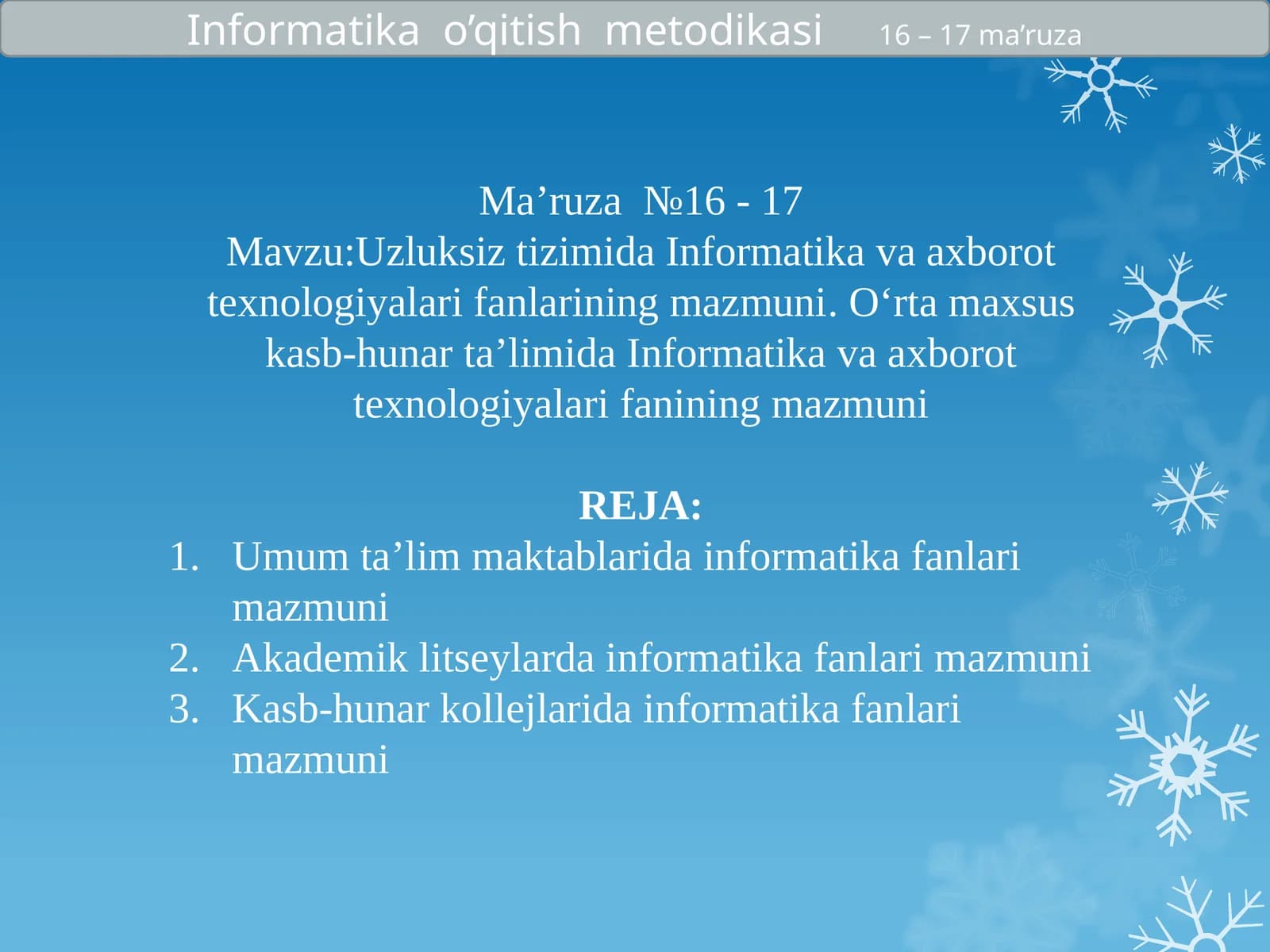 Uzluksiz tizimida Informatika va axborot texnologiyalari fanlarining mazmuni.O‘rta maxsus kasb-hunar ta’limida Informatika va axborot texnologiyalari fanining mazmuni