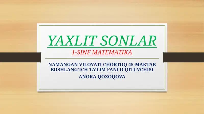 YAXLIT SONLAR 1-SINF MATEMATIKA