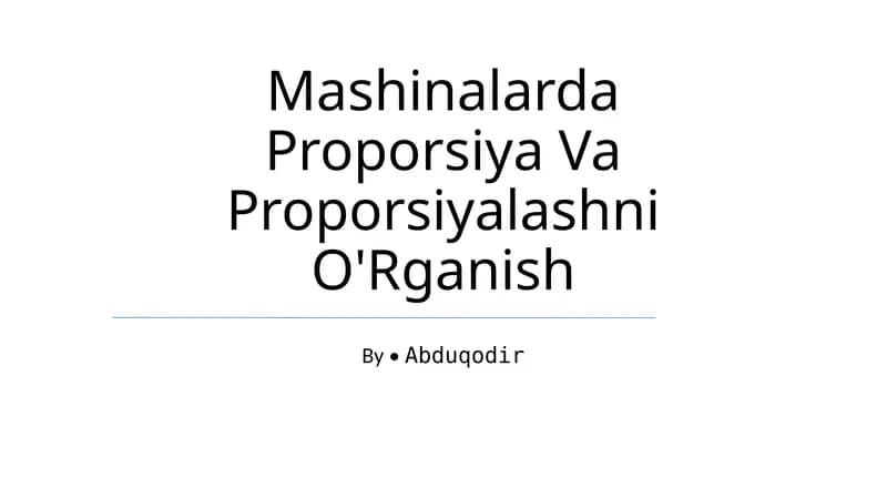Mashinalarda Proporsiya Va Proporsiyalashni O'Rganish