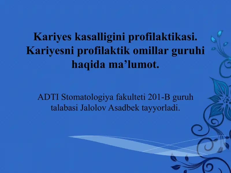 Kariyes kasalligini profilaktikasi. Kariyesni profilaktik omillar guruhi haqida ma’lumot.