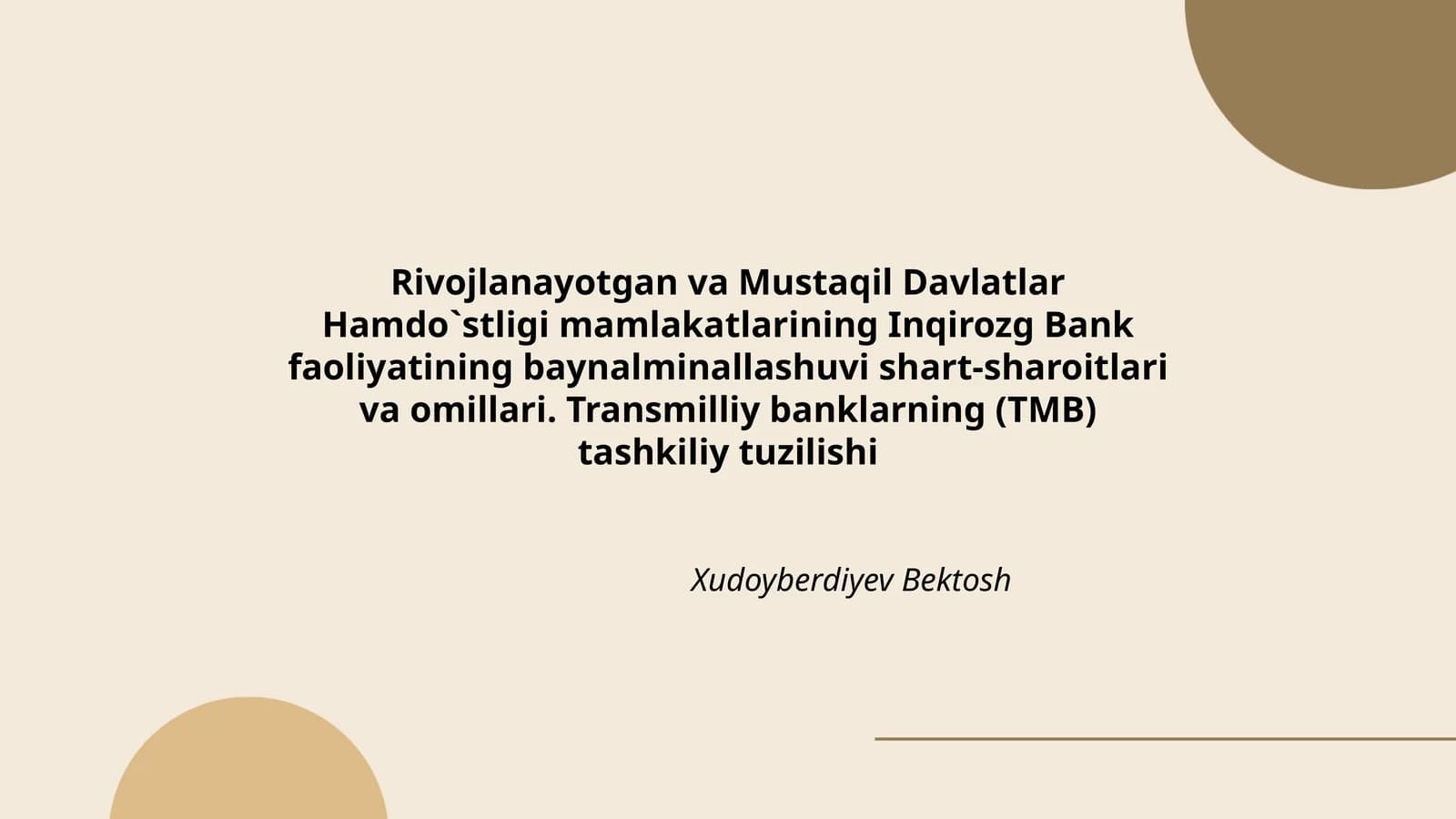 Inqirozg Bank faoliyatining baynalminallashuvi shart-sharoitlari va omillari