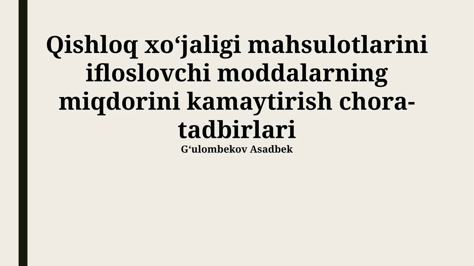 Qishloq xoʻjaligi mahsulotlarini ifloslovchi moddalarning miqdorini kamaytirish chora-tadbirlari
