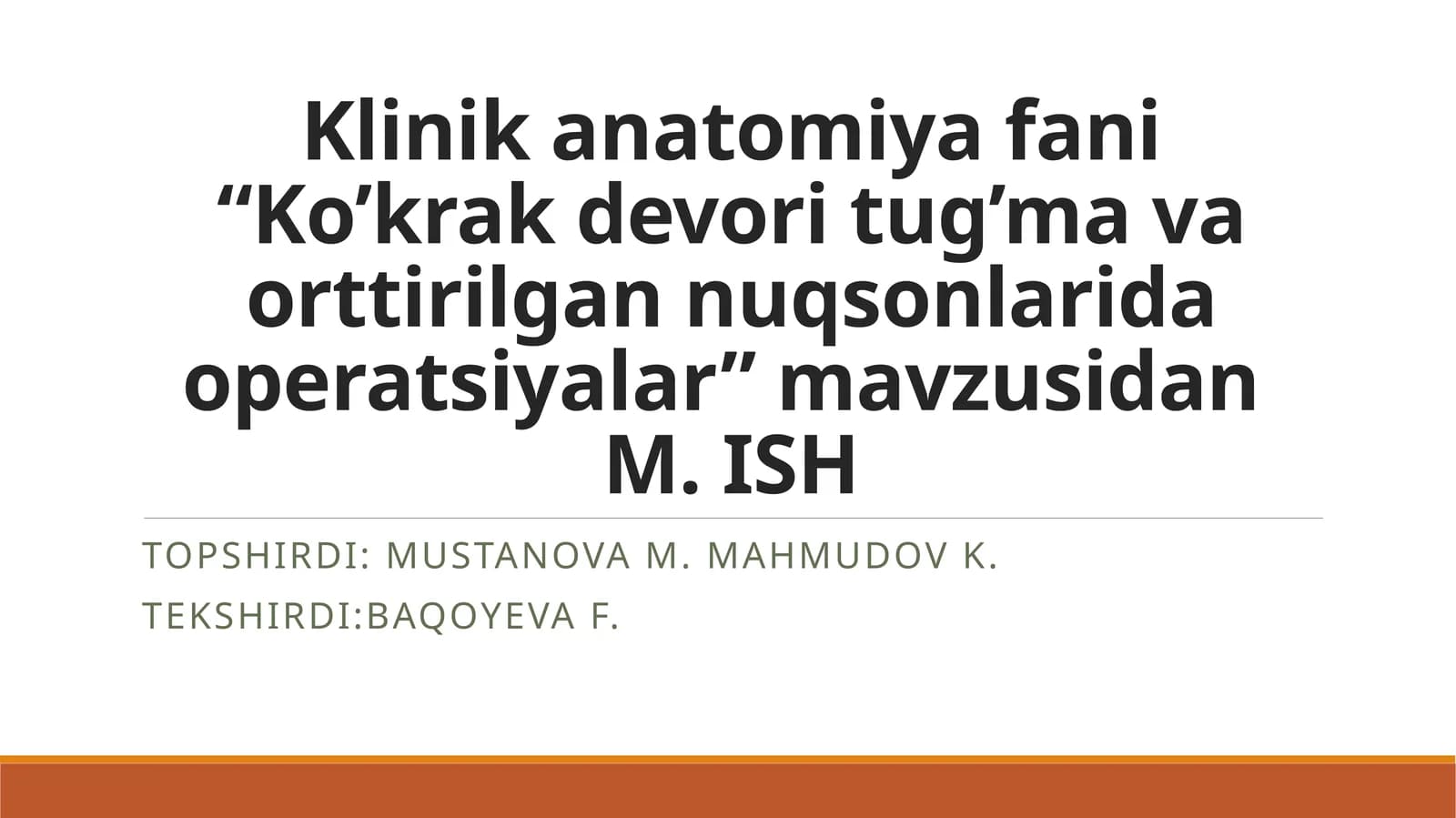 Klinik anatomiya fani“Ko’krak devori tug’ma va orttirilgan nuqsonlarida operatsiyalar”