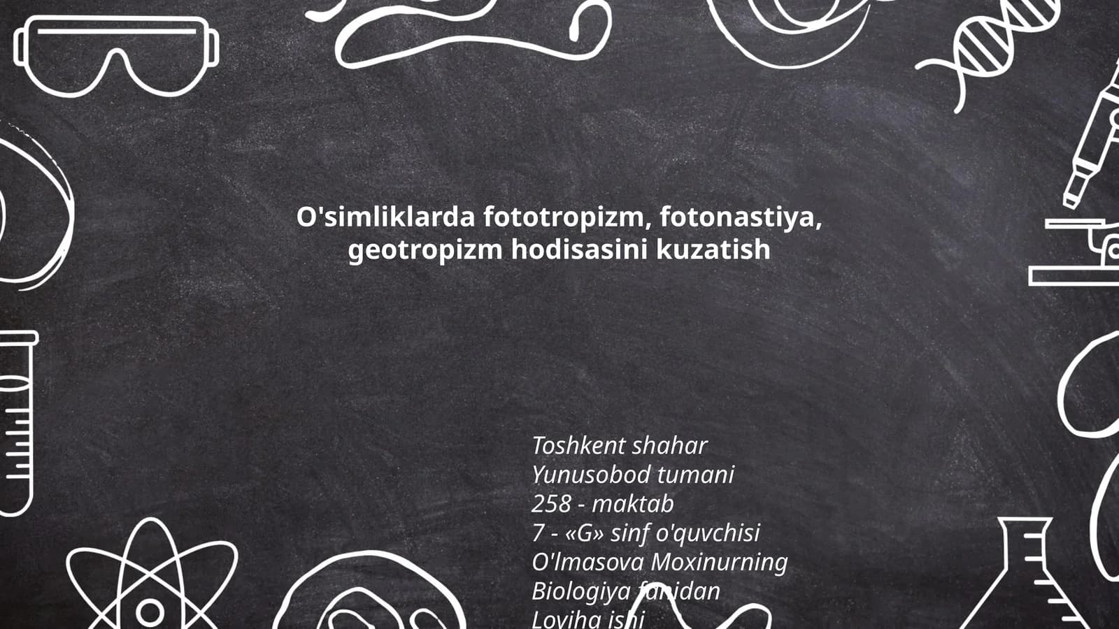 O'simliklarda fototropizm, fotonastiya, geotropizm hodisasini kuzatish