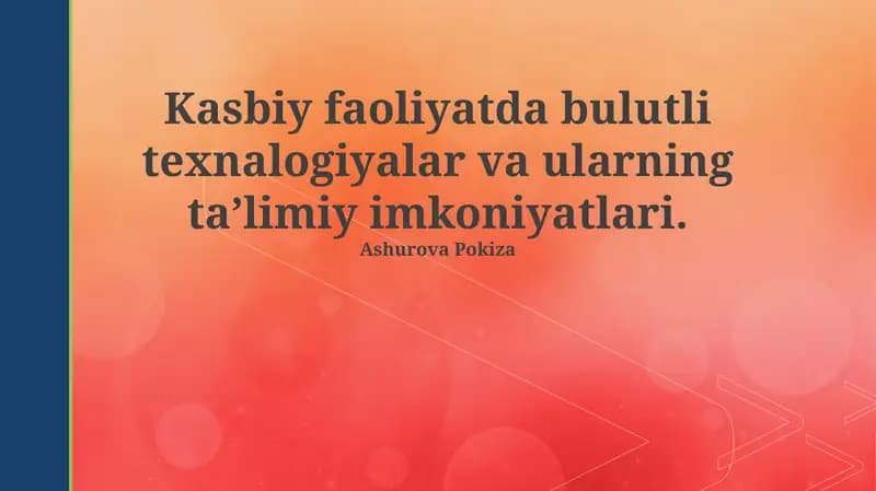Bulutli Texnologiyalar: Kasbiy Imkoniyatlar va Ta'lim