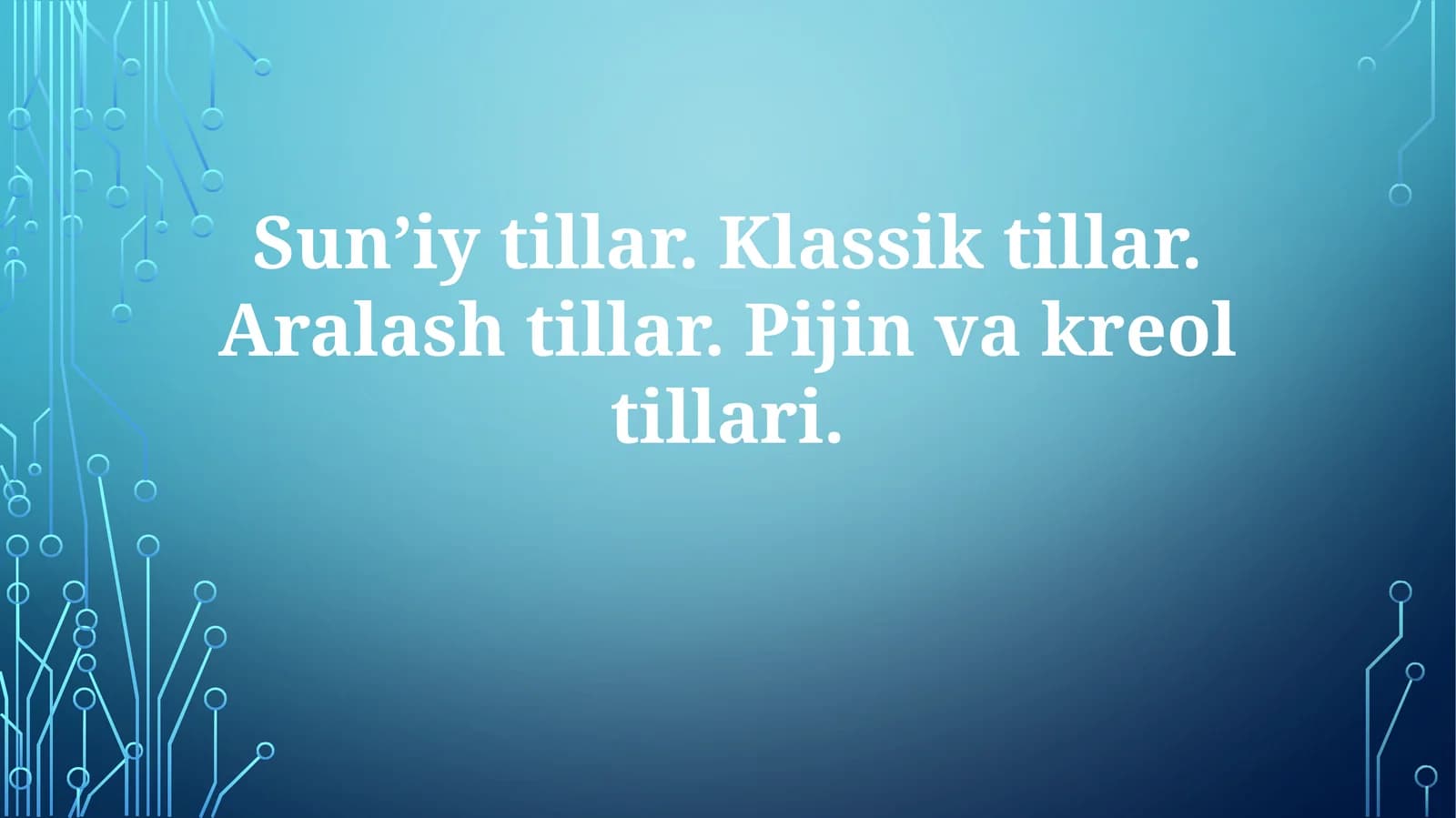 Sun’iytillar.Klassiktillar.Aralashtillar.Pijinvakreoltillari
