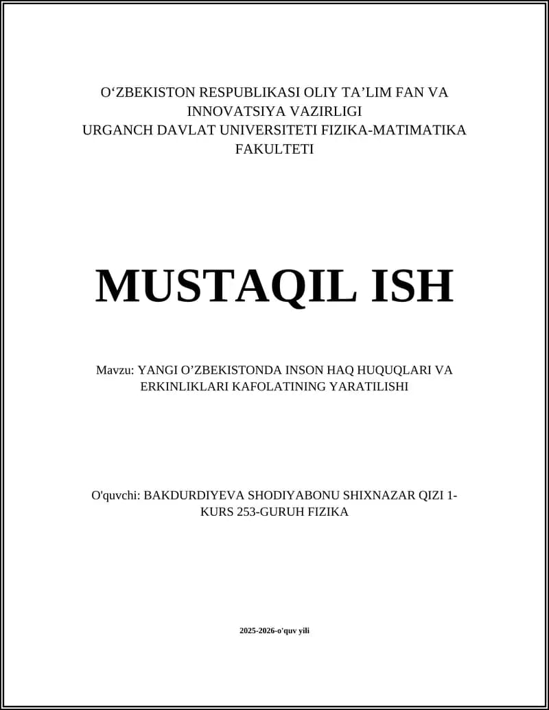 YANGI O’ZBEKISTONDA INSON HAQ HUQUQLARI VA ERKINLIKLARI KAFOLATINING YARATILISHI