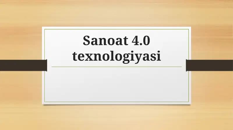 Sanoat 4.0 texnologiyasi