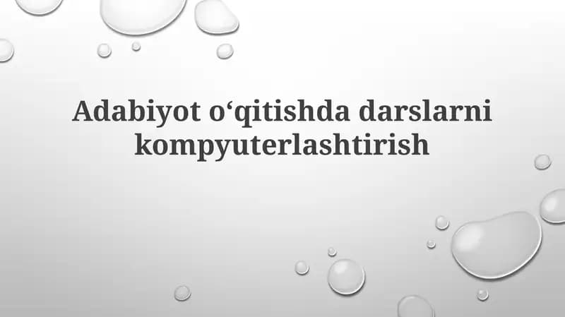 Adabiyot taʼlimida kompyuterlashtirish