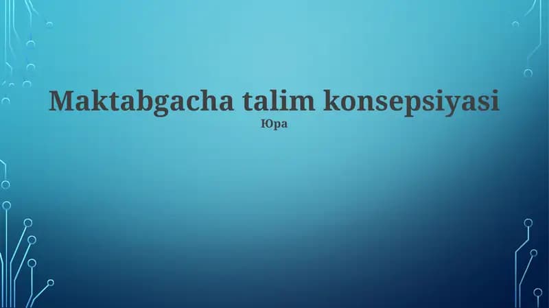 Maktabgacha talim konsepsiyasi