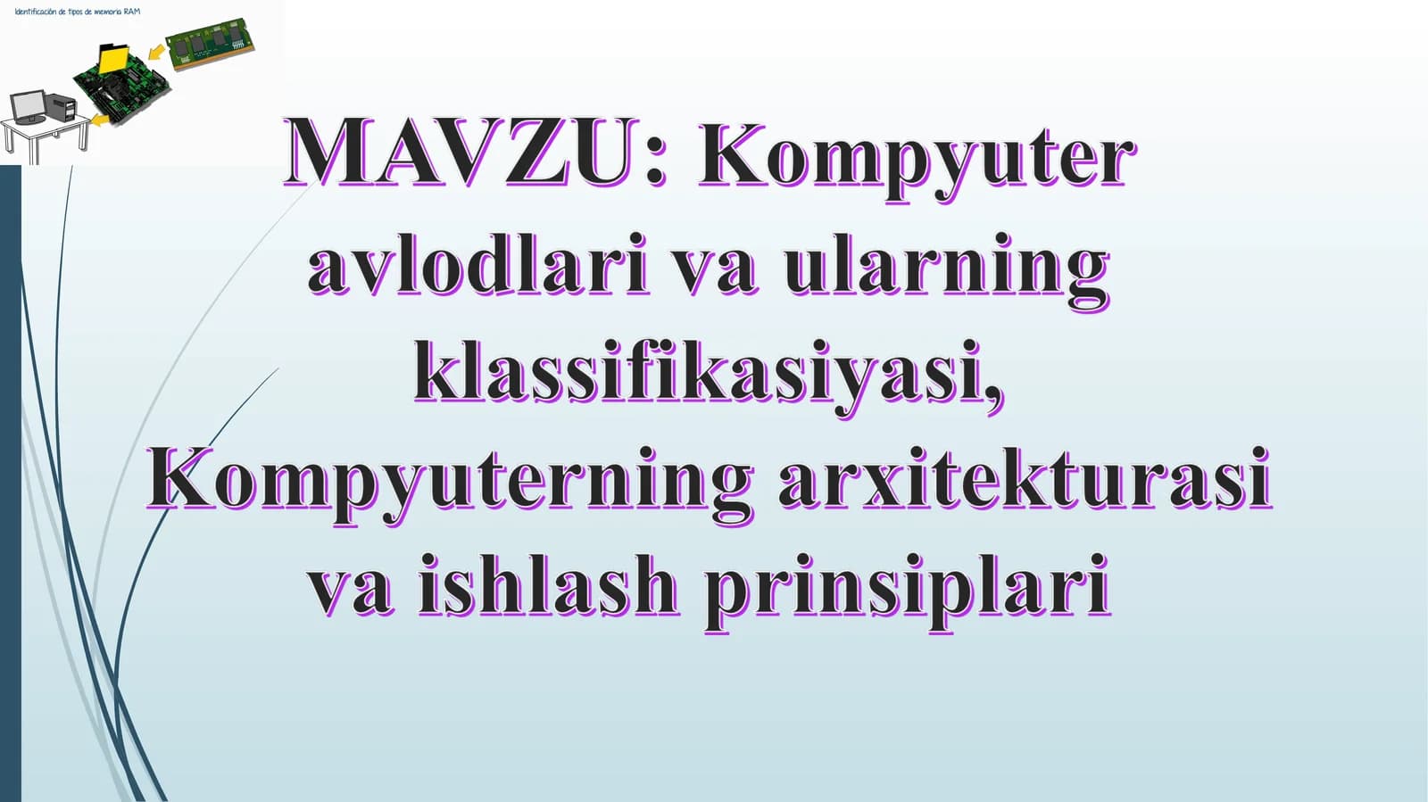 Kompyuter avlodlari va ularning klassifikasiyasi