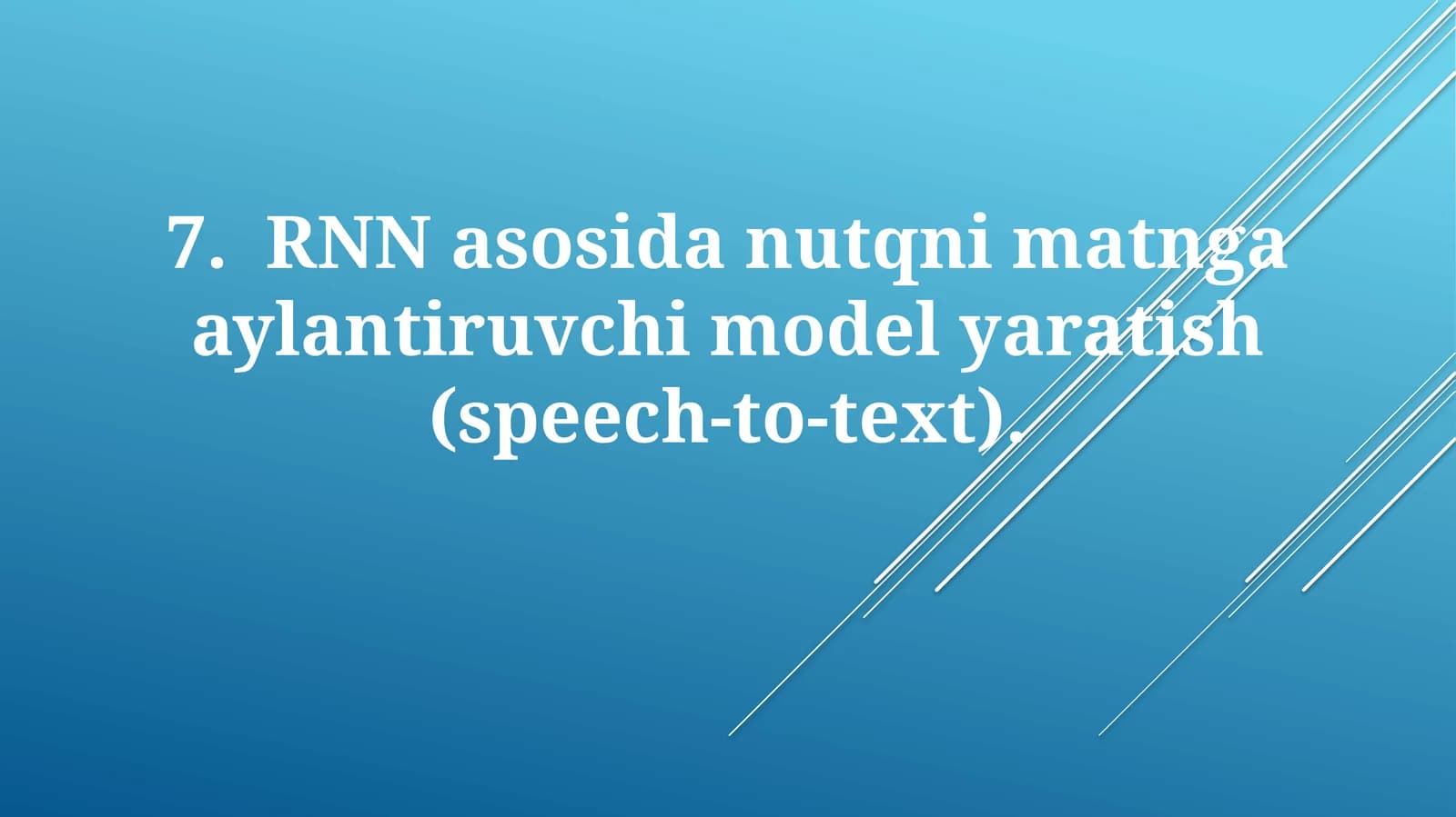 RNNasosidanutqnimatngaaylantiruvchimodelyaratish(speech-to-text)