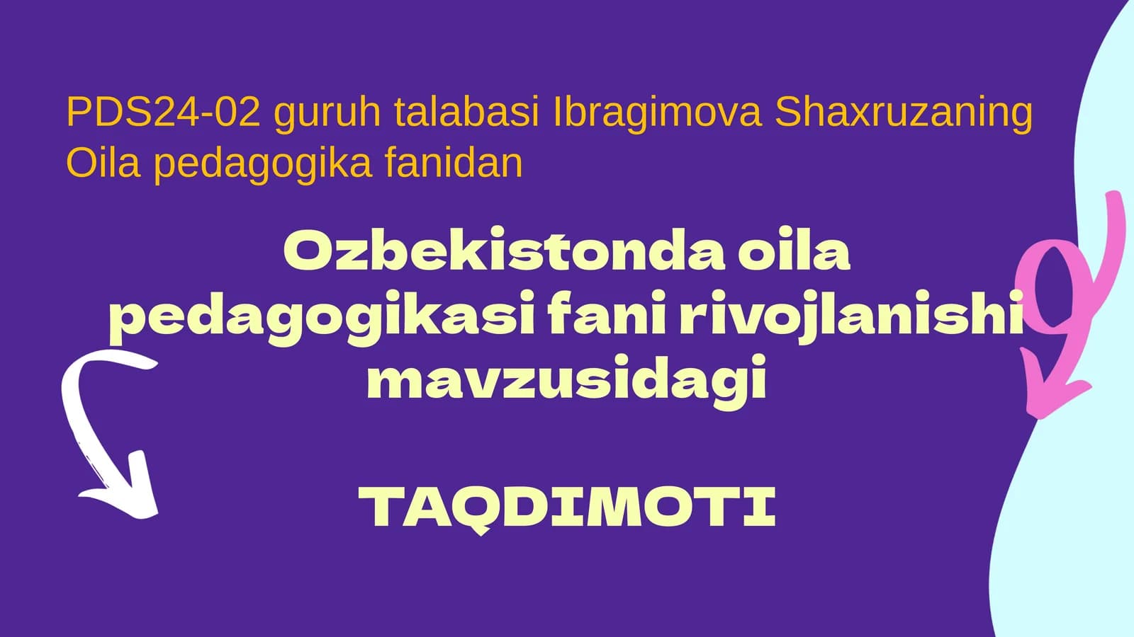 Ozbekistonda oila pedagogikasi fani rivojlanishi