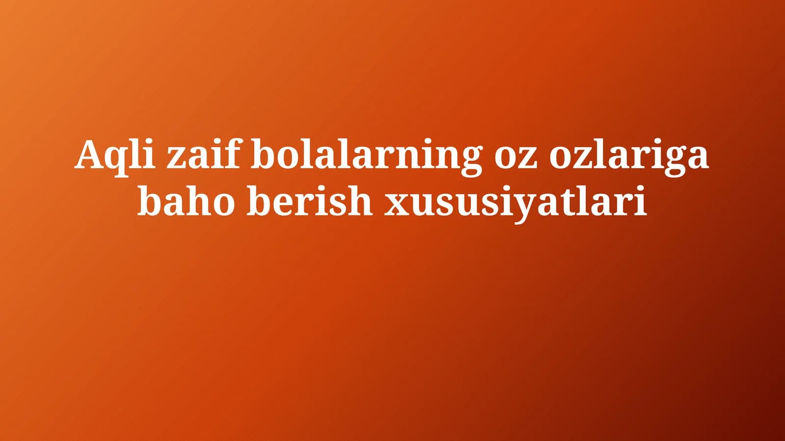 O'z-o'zini hurmat qilishning xususiyatlari